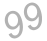 99
